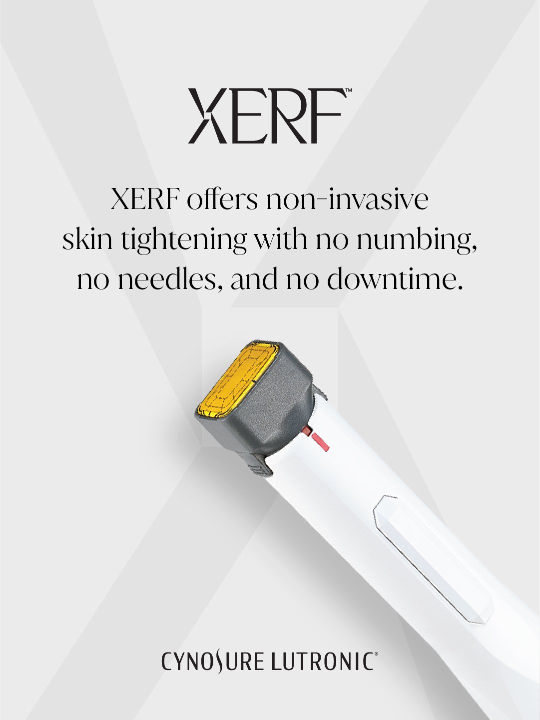 XERF handpiece by Cynosure Lutronic: non-invasive skin tightening with no numbing, needles or downtime, now at Anato Aesthetics in Scottsdale